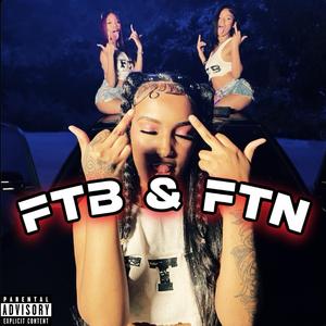 FTB & FTN (feat. Starr & LondonMariyah)