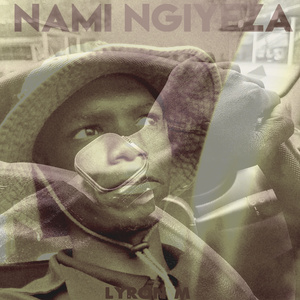 Nami Ngiyeza