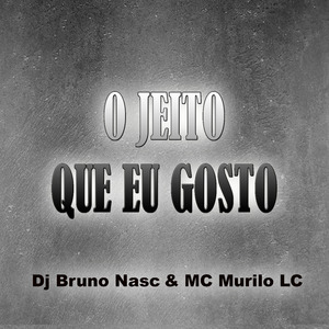 O Jeito Que Eu Gosto