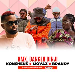 Danger Dinji (feat. Brandy Maina & Konshens) (Remix)