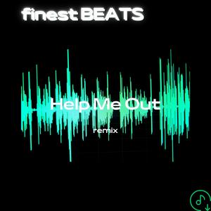 Help Me Out (Remix)