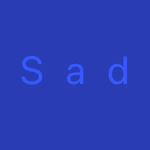 Sad
