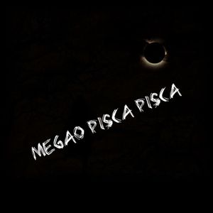 Megão Pisca Pisca