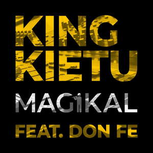 Magikal (feat. Don Fe)