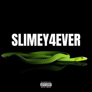 SLIMEY4EVER