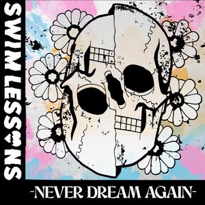 Never Dream Again