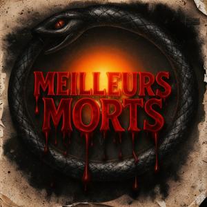 MEILLEURS MORTS