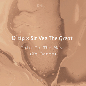 This Is The Way (We Dance)