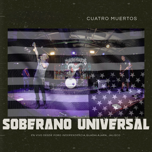 Soberano Universal (En Vivo desde Foro Independecia Guadalajara, Jalisco)