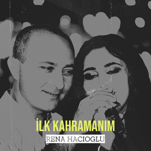 İlk Kahramanım