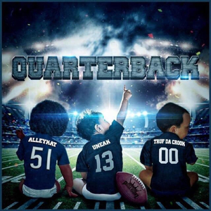 Quarterback (feat. Alleykat Numoney, Truf Da Crook & J Slimm)