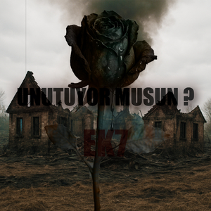 Unutuyor Musun ?