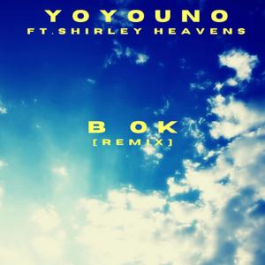 B Ok (feat. Shirley Heavens) (Rap Remix) (Rap Remix)