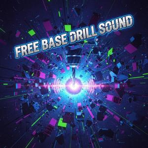 FREE Base Drill Sound