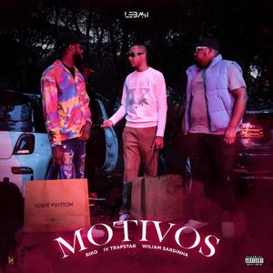 Motivos (feat. Riko Lebasi, Ivtrapstar & William Sardinha)