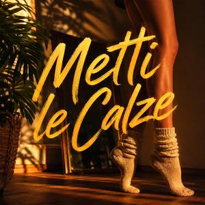 Metti le Calze