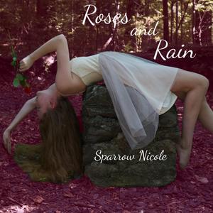 Roses and Rain