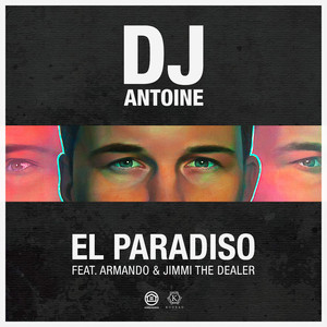 El Paradiso (DJ Antoine Vs Mad Mark 2k18 Mix)