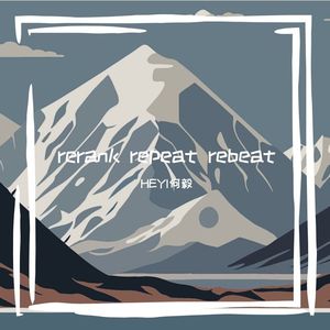 rerank repeat rebeat