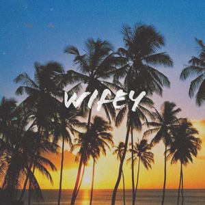 Wifey