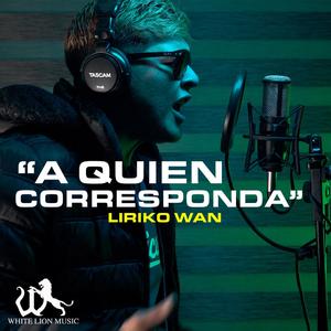 A Quien Corresponda