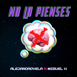 No lo pienses (Miguel H Remix)