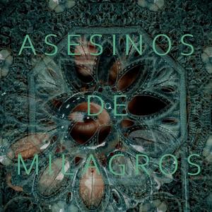 Asesinos de milagros