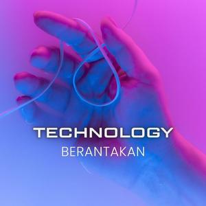 Technology Berantakan
