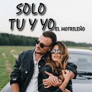 Solo Tu Y Yo