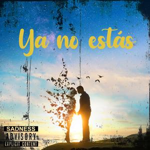 Ya No Estás