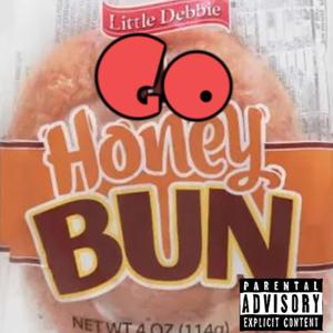 Go honeybun (feat. 40k Dlowp)