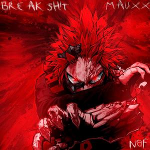 BREAK SH!T (feat. N8F)
