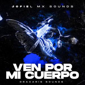 Ven Por Mi Cuerpo