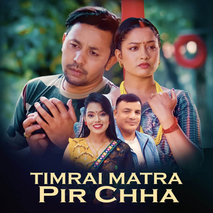 Timrai Matra Pir Chha