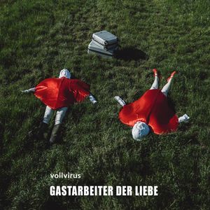 Gastarbeiter der Liebe