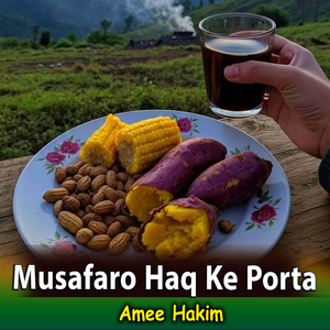 Musafaro Haq Ke Porta