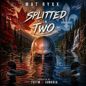 Splitted in Half