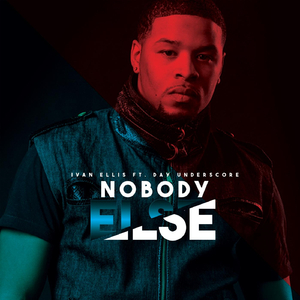 No Body Else (feat. Day Underscore)