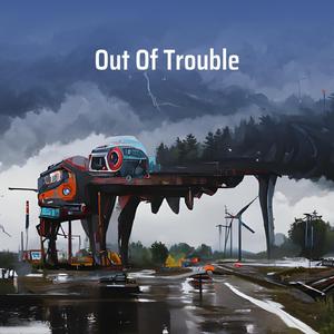 Out of Trouble