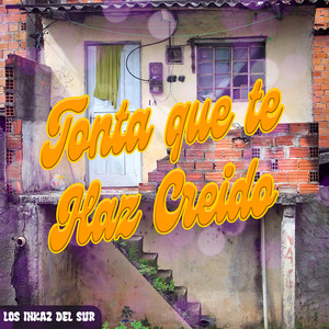 Tonta Que Te Has Creido
