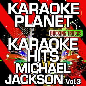 Why You Wanna Trip On Me (Karaoke Version With Background Vocals) (Originally Performed By Michael Jackson)