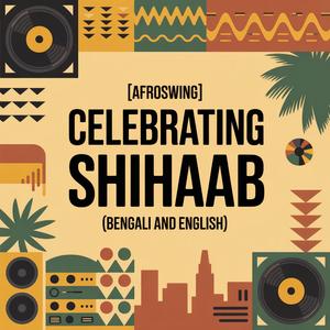 Shihaab Celebration Song (Afroswing)