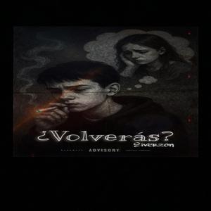 ¿VOLVERAS?