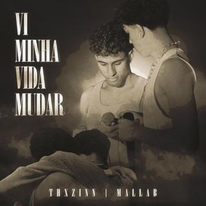 EU VI MINHA VIDA MUDAR (feat. Mallab)