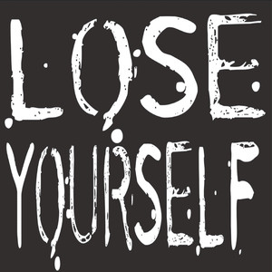 Lose Yourself