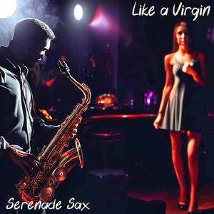 Like a Virgin (Sax Cover)