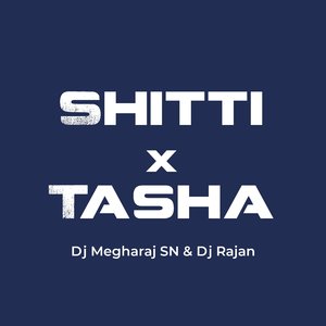Shitti X Tasha