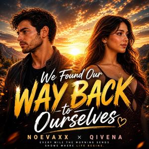 We Found Our Way Back to Ourselves