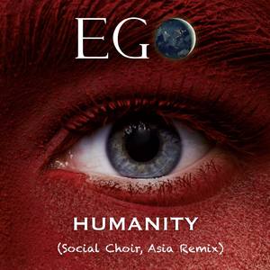 Humanity (Social Choir Asia Remix)