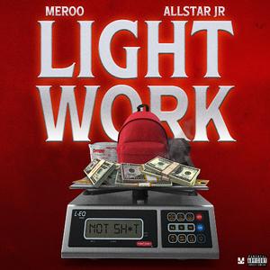 Light Work (feat. Allstar JR)